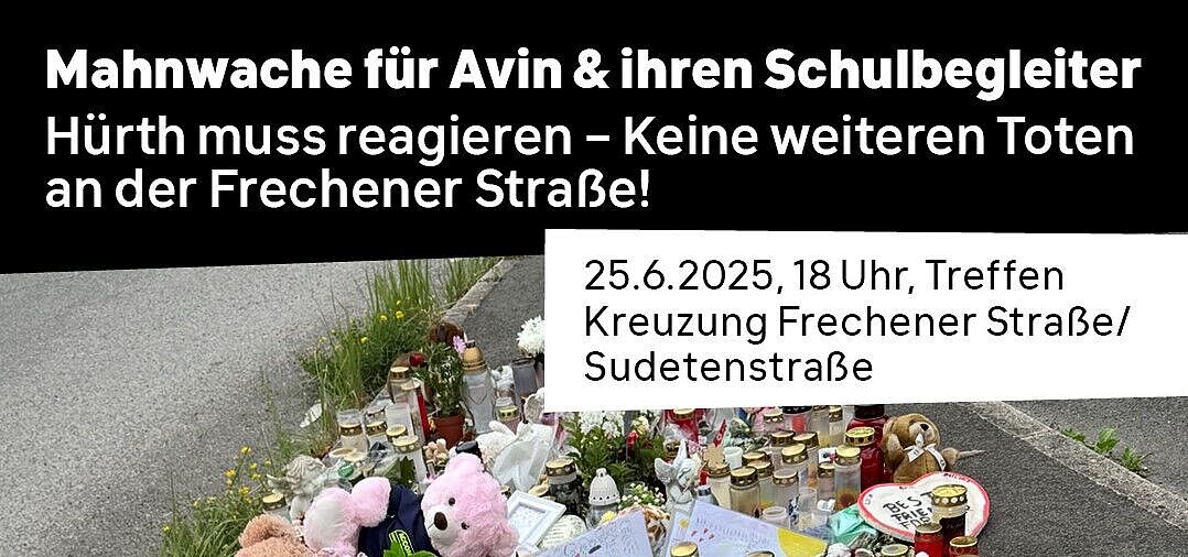 Mahnwache Hürth für PM Ankündigung KEINE WEITEREN TOTEN AN DER FRECHENER STRASSE UND ANDERSWO der Mahnwache